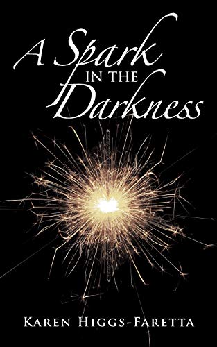A Spark in the Darkness