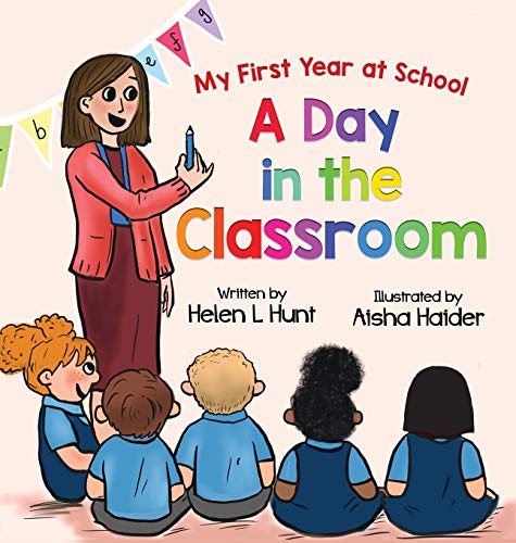 A Day in the Classroom (My First Year at School, Band 1)