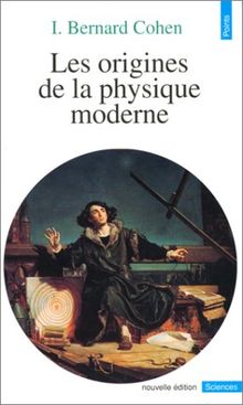 Les Origines de la physique moderne