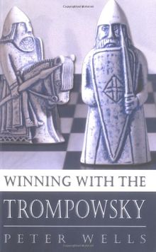 Winning with the Trompowsky (Batsford Chess Book)