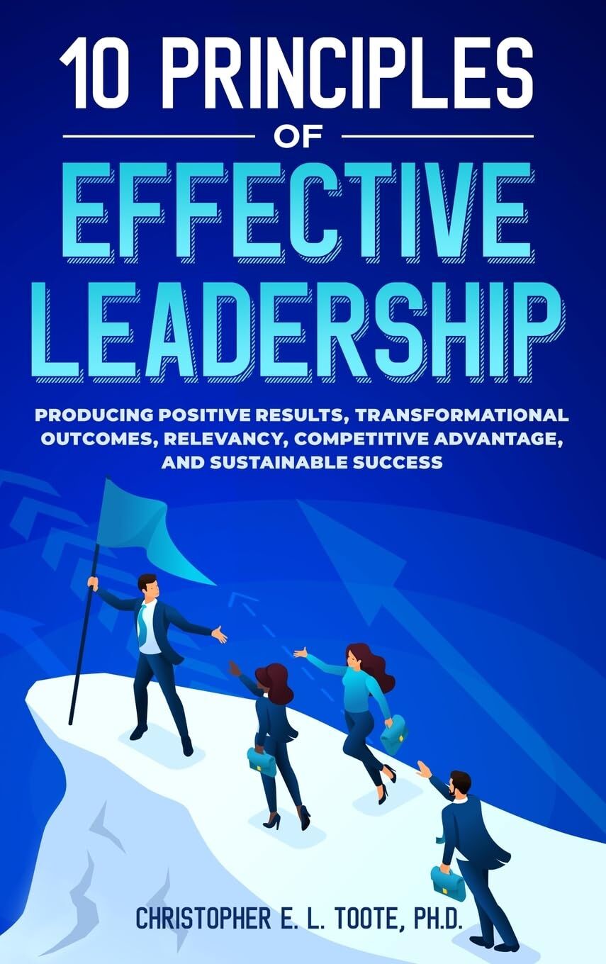 10 PRINCIPLES OF EFFECTIVE LEADERSHIP