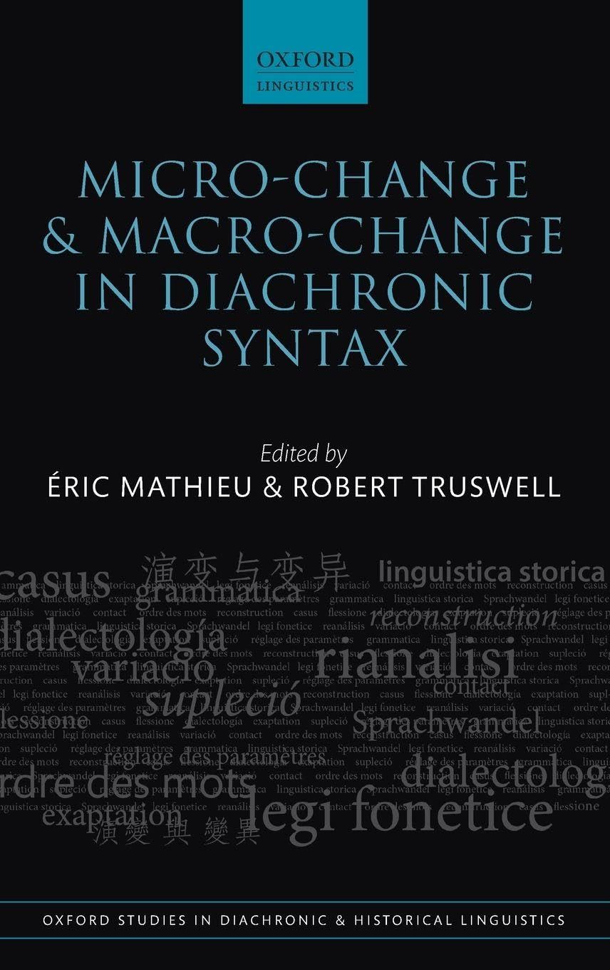 MICRO-CH & MACRO-CH DIAC SYNT OSDHL 23 C (Oxford Studies in Diachronic and Historical Linguistics, 23, Band 23)