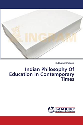 Indian Philosophy Of Education In Contemporary Times