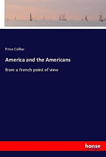 America and the Americans: from a French point of view