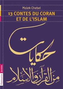 13 contes du coran et de l'islam