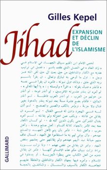 Jihad : expansion et déclin de l'islamisme