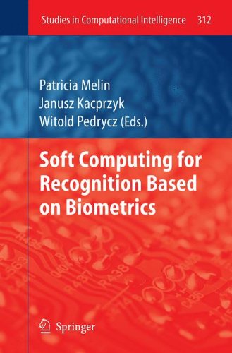 Soft Computing for Recognition based on Biometrics (Studies in Computational Intelligence)