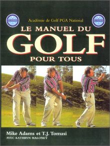 Le manuel du golf pour tous