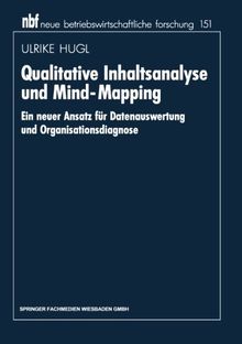 Qualitative Inhaltsanalyse und Mind-Mapping: Ein Neuer Ansatz Für Datenauswertung Und Organisationsdiagnose (Neue Betriebswirtschaftliche Forschung (Nbf)) (German Edition)