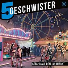 5 Geschwister (Folge 15) - Gefahr auf dem Jahrmarkt