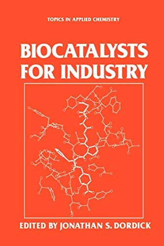 Biocatalysts for Industry (Topics in Applied Chemistry)