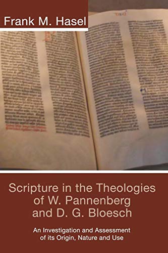 Scripture in the Theologies of W. Pannenberg and D. G. Bloesch