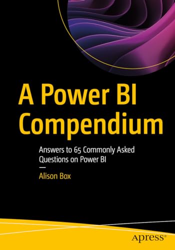 A Power BI Compendium: Answers to 65 Commonly Asked Questions on Power BI