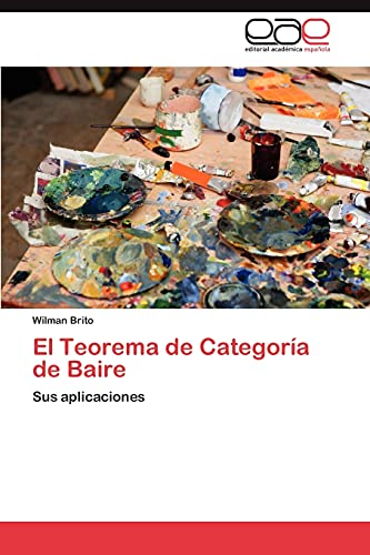 El Teorema de Categoría de Baire: Sus aplicaciones