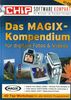 Das MAGIX - Kompendium: Für digitale Fotos und Videos