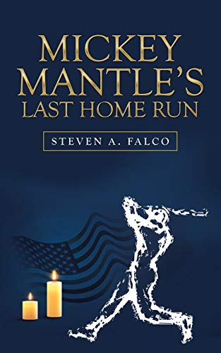Mickey Mantle’s Last Home Run