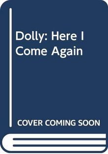 Dolly: Here I Come Again