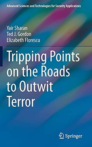 Tripping Points on the Roads to Outwit Terror (Advanced Sciences and Technologies for Security Applications)