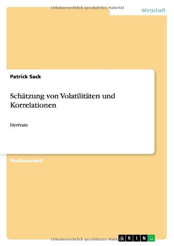 Schätzung von Volatilitäten und Korrelationen: Derivate