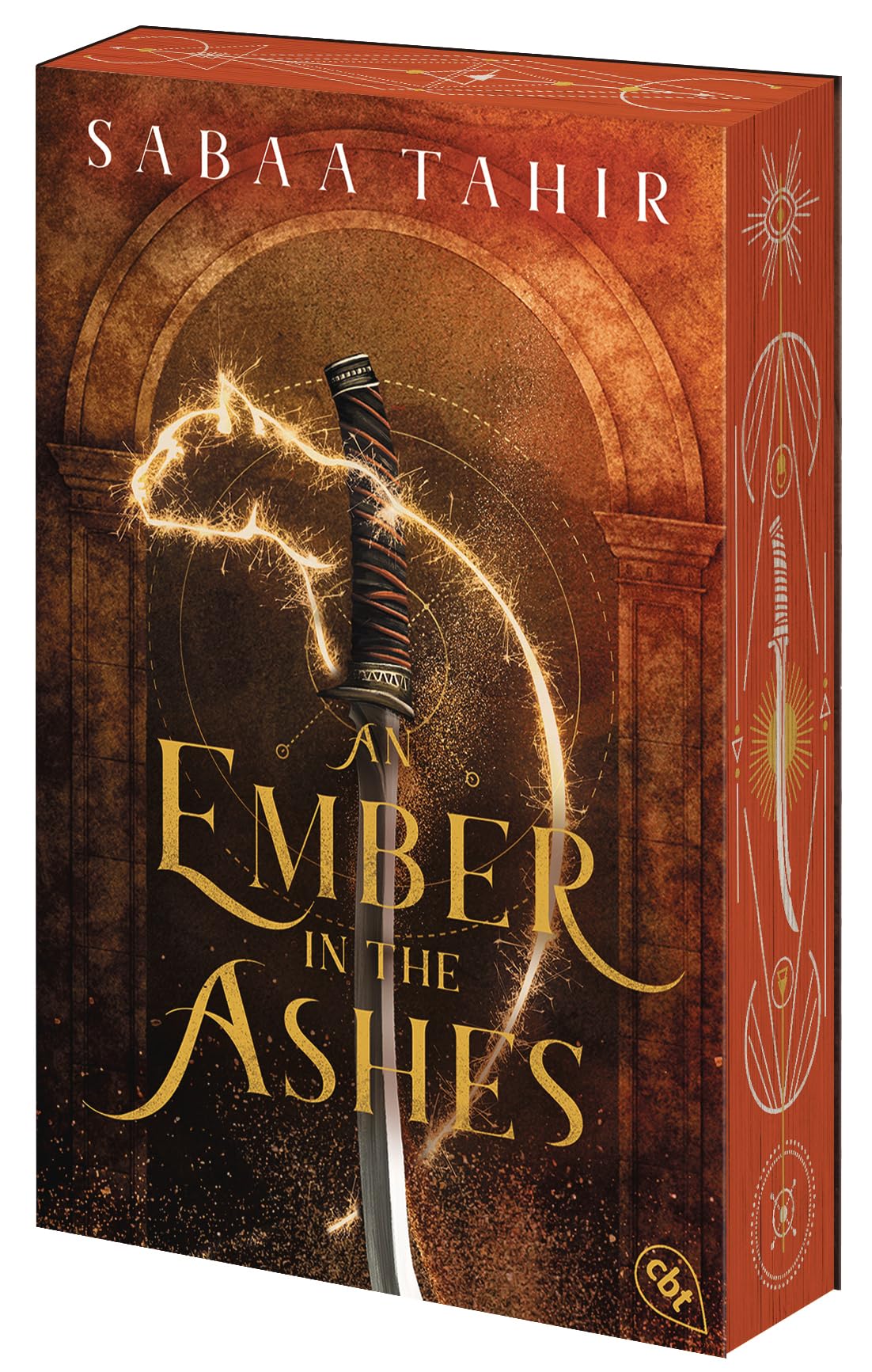 Sabaa Tahir An Ember In The Ashes, Der Atemberaubende Auftakt Der Legendären Fantasy-Weltbestsellerreihe. Mit Fantastischem Farbschnitt In Limitierter Auflage.