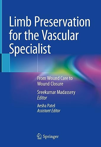 Limb Preservation for the Vascular Specialist: From Wound Care to Wound Closure