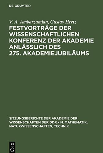 Festvorträge der Wissenschaftlichen Konferenz der Akademie anläßlich des 275. Akademiejubiläums