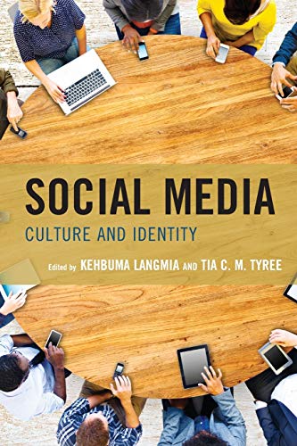 Social Media: Culture and Identity (Studies in New Media)