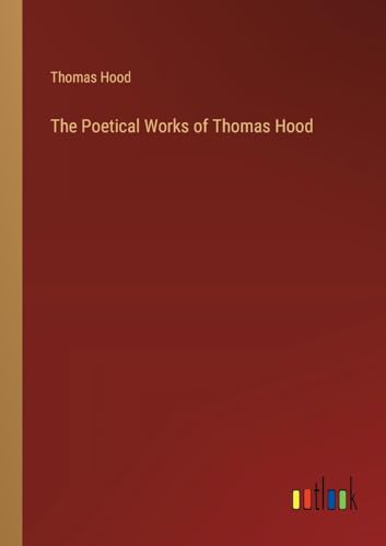 The Poetical Works of Thomas Hood