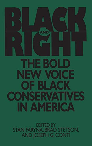 Black and Right: The Bold New Voice of Black Conservatives in America