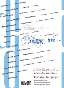 John Cage. Als bildender Künstler, Einflüsse, Anregungen