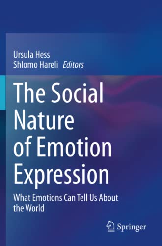The Social Nature of Emotion Expression: What Emotions Can Tell Us About the World