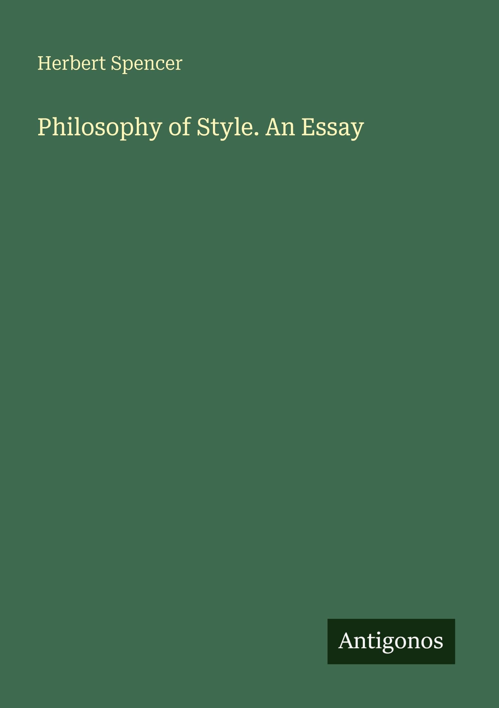 Philosophy of Style. An Essay