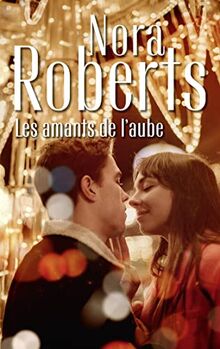 Les O'Hurleys. Vol. 2. Les amants de l'aube