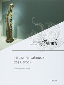 Instrumentalmusik des Barock (Handbuch der Musik des Barock)