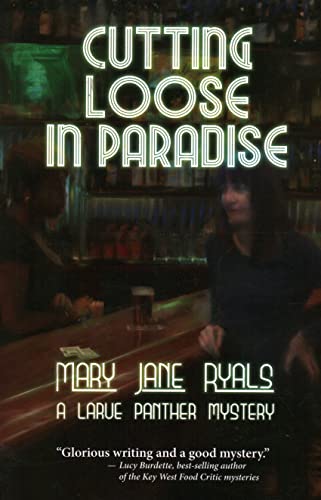 Cutting Loose in Paradise (Larue Panther Mystery)