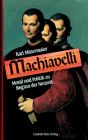 Machiavelli: Moral und Politik zu Beginn der Neuzeit