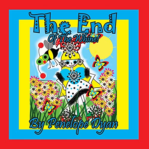 The End Of The Whine!