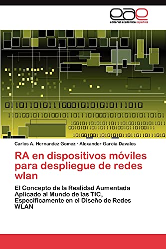 RA en dispositivos móviles para despliegue de redes wlan: El Concepto de la Realidad Aumentada Aplicado al Mundo de las TIC, Específicamente en el Diseño de Redes WLAN