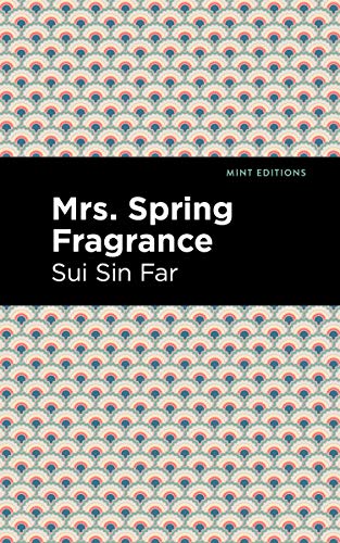 Mrs. Spring Fragrance (Mint Editions―Voices From API)