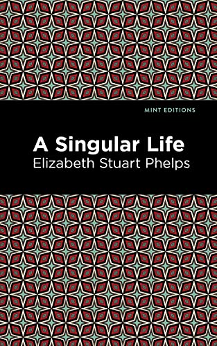 A Singular Life (Mint Editions―Philosophical and Theological Work)
