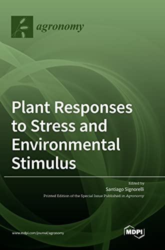 Plant Responses to Stress and Environmental Stimulus