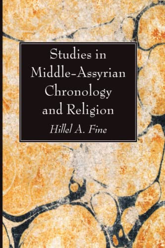 Studies in Middle-Assyrian Chronology and Religion