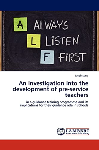 An investigation into the development of pre-service teachers: in a guidance training programme and its implications for their guidance role in schools