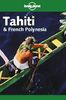 Tahiti & French Polynesia (Lonely Planet Tahiti & French Polynesia)