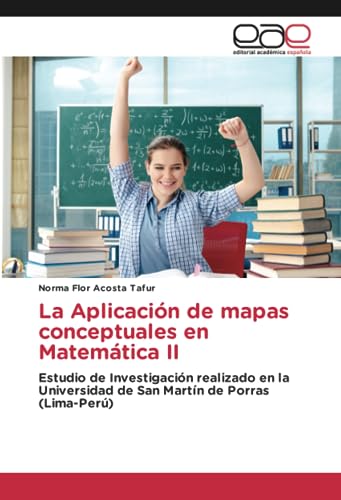 La Aplicación de mapas conceptuales en Matemática II: Estudio de Investigación realizado en la Universidad de San Martín de Porras (Lima-Perú)