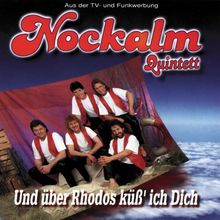 Und Uber Rhodos Küss Ich Dich von Nockalm Quintett, Nockalm Quintett,Original | CD | Zustand gut