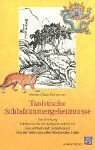 Taoistische Schlafzimmergeheimnisse: Tao Chi-Kung - Altchinesische Grundlagenmedizin für Gesundheit und Langlebigkeit