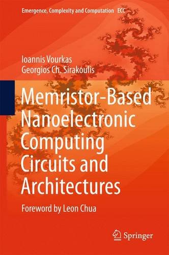 Memristor-Based Nanoelectronic Computing Circuits and Architectures: Foreword by Leon Chua (Emergence, Complexity and Computation)
