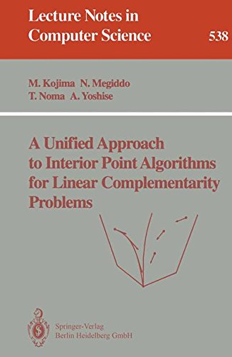 A Unified Approach to Interior Point Algorithms for Linear Complementarity Problems (Lecture Notes in Computer Science, Band 538)