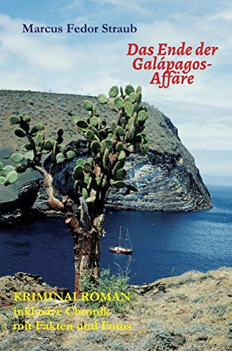 Das Ende der Galápagos-Affäre: Schluss mit dem tragischen Insel-Mythos!